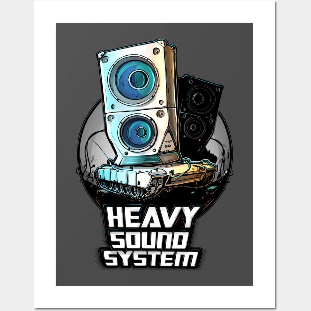 Heavy sound system Wall Art by raxarts